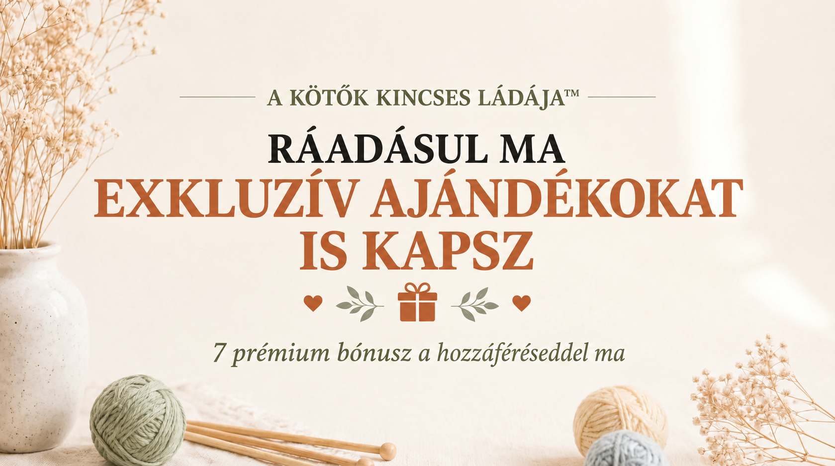 Hét prémium bónusz ajándékba