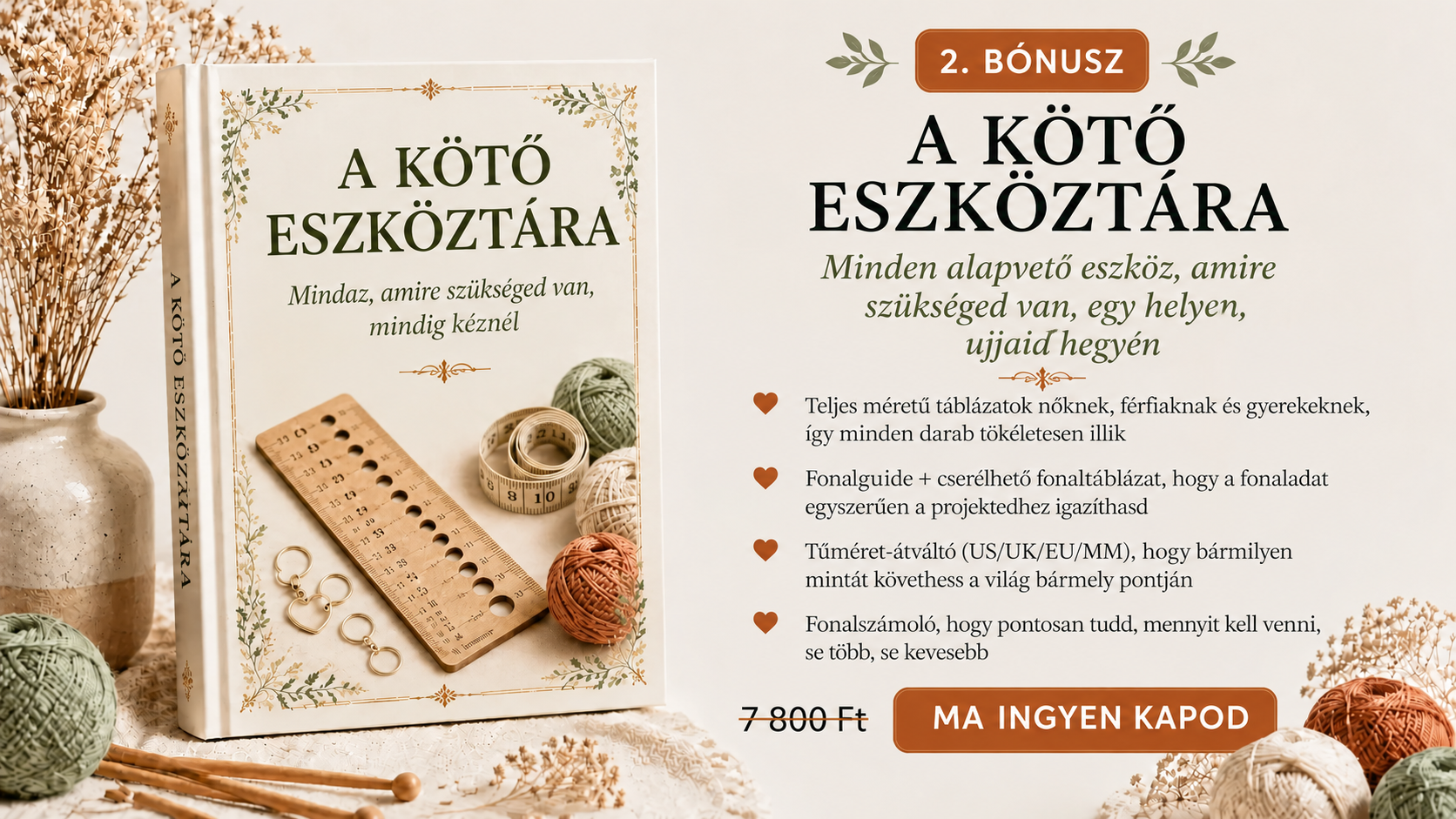 2. bónusz – A kötő eszköztára